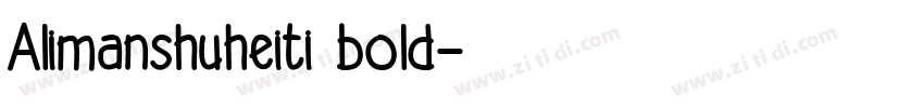 Alimanshuheiti bold字体转换